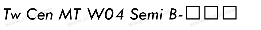 Tw Cen MT W04 Semi B字体转换